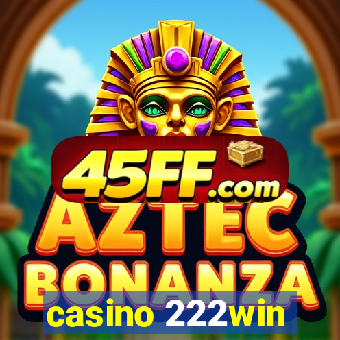 casino 222win